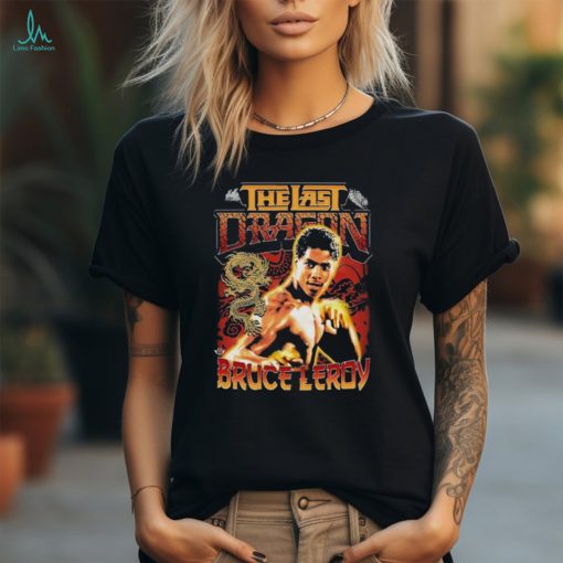 Official The Last Dragonnn Bruce Leroy T Shirt