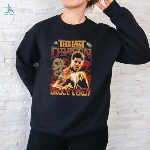 Official The Last Dragonnn Bruce Leroy T Shirt