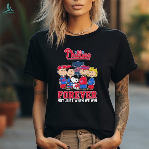 Official The Peanuts Movie Characters Philadelphia Phillies Forever Not Just When We Win Shirt