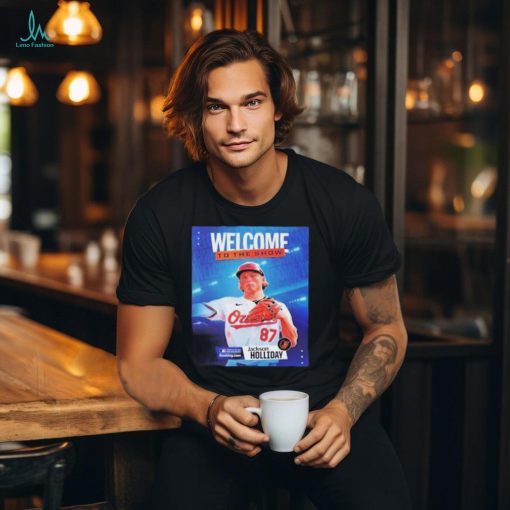 Official Welcome Jackson Holliday To The MLB Show Shirt