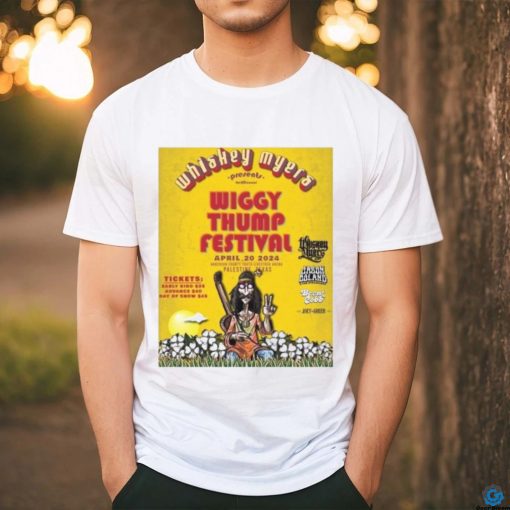 Official Whiskey Myers Presents x Wiggy Thump Festival Palestine TX April 20, 2024 Poster Shirt