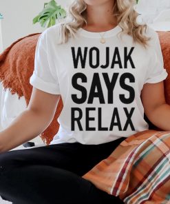Official Wojak Says Relax Coq T shirt