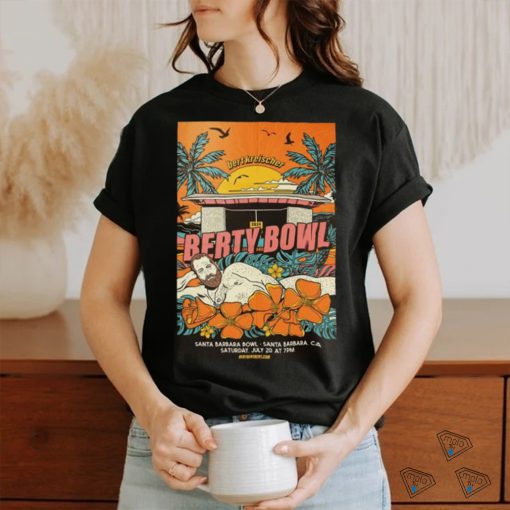 Official bert Kreischer July 20, 2024 Santa Barbara, California shirt