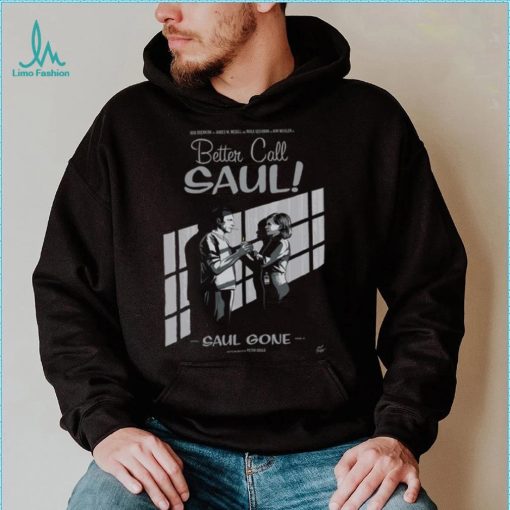 Official better Call Saul Saul Gone Poster 2024 shirt