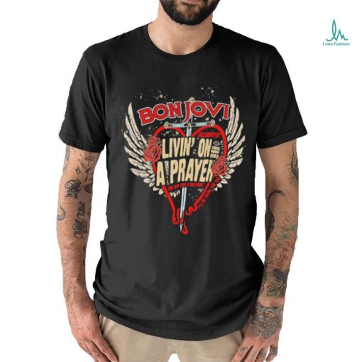 Official bon Jovi Always Livin’ On A Prayer I’m A Shirt