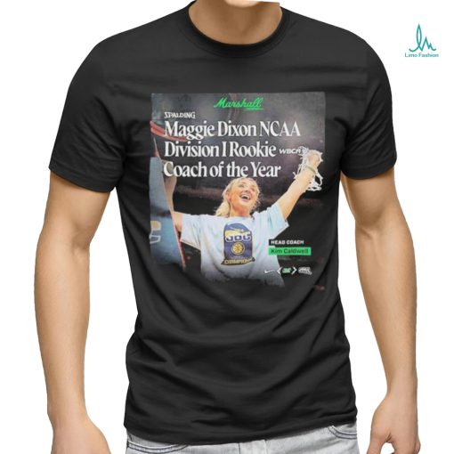 Official congratulations To Kimberly Caldwell Is The Spalding Maggie Dixon Division I Rookie Coach Of The Year shirt