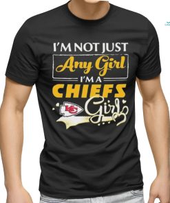 Official i’m Not Just Any Girl I’m A Kansas City Chiefs Girl Shirt
