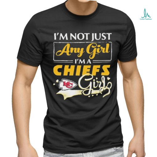 Official i’m Not Just Any Girl I’m A Kansas City Chiefs Girl Shirt