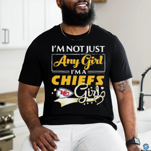Official i’m Not Just Any Girl I’m A Kansas City Chiefs Girl Shirt