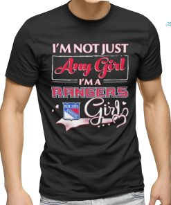 Official i’m Not Just Any Girl I’m A New York Rangers Girl Shirt