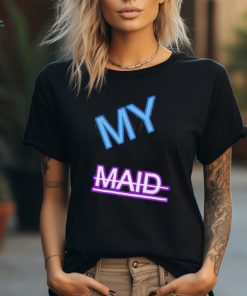 Official my Maid Shirt