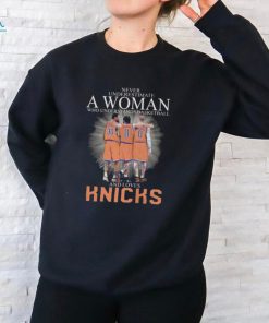 Official never Underestimate A Woman Who Understands Basketball And Loves New York Knicks Signatures 2024 Shirt