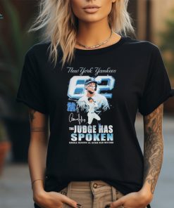 Official new York Yankees The Judge Has Spoken Fan T Shirt
