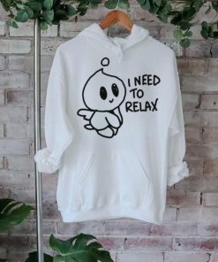 Official normal Chao I Need To Relax Shirt