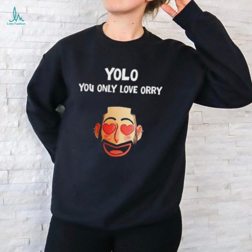 Official orhan Awatramani Yolo You Only Love Orry Shirt