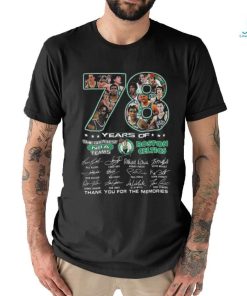 Official original 78 Years Of The Greatest NBA Teams Boston Celtics Thank You For The Memories Signatures Shirt