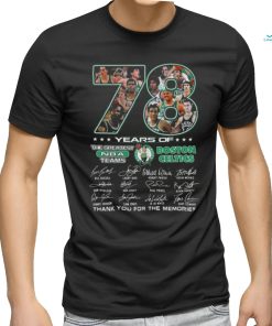 Official original 78 Years Of The Greatest NBA Teams Boston Celtics Thank You For The Memories Signatures Shirt