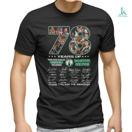 Official original 78 Years Of The Greatest NBA Teams Boston Celtics Thank You For The Memories Signatures Shirt