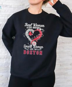 Official real Women Love Baseball Smart Women Love The Boston Red Sox Let’s Go Boston 2024 Shirt