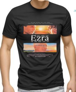 Official to Do Right By His Son One Dad Will Go The Distance Ezra Official Poster shirt