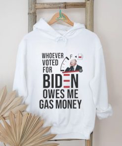 Official whoever Voted Biden Owes Me Gas Money 2024 Shirt