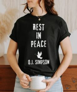 Oj Simpson Rest In Peace Shirt Rap Shirt