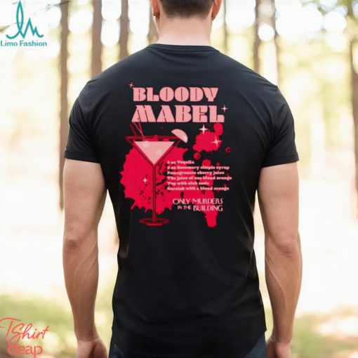 Only Murders in the Building Bloody Mabel shirt