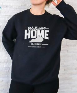 Original Kentucky Wildcats welcome home coach Mark Pope shirt