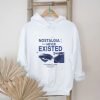 Original Nostalgia For A Time That Never Existed 2024 Shirt