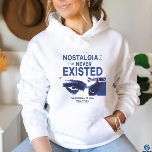Original Nostalgia For A Time That Never Existed 2024 Shirt