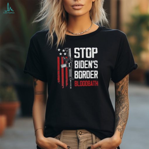 Original Stop Biden’s Border Bloodbath Shirt