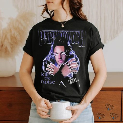 Papa Roach Kill The Noise 2024 Shirt