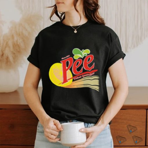 Pee Thirst Quencher Since 1938 t shirt