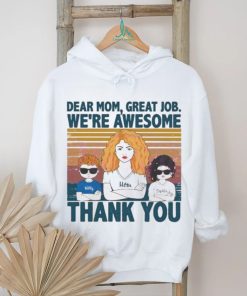 Personalized Dear Mom Great Job We’re Awesome vintage shirt