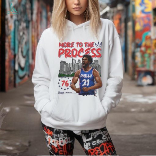 Philadelphia Basketball Joel Embiid More To The Process T Shirt