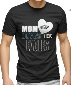 Philadelphia Eagles Mom Loves Mothers Day T shirt