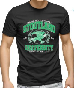 Philadelphia Pennsylvania Stoutland University Hungry Dogs Run Faster Estd 1984 T shirt