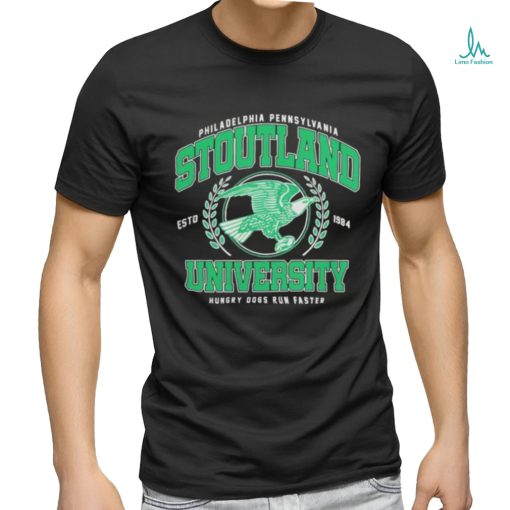 Philadelphia Pennsylvania Stoutland University Hungry Dogs Run Faster Estd 1984 T shirt
