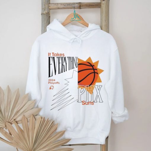 Phoenix Suns 2024 NBA Playoffs It Takes Everything shirt