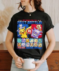 Pikachu and Mewtwo vs Gengar and Cubone get ready for the next battle next battle shirt