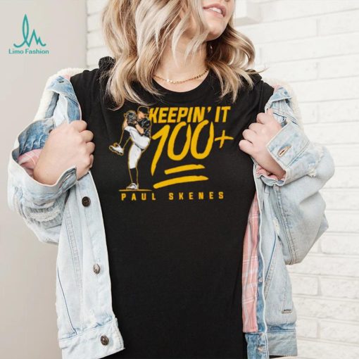 Pittsburgh Pirates Paul Skenes keepin’ it 100+ shirt