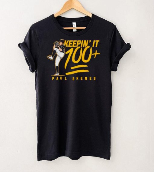 Pittsburgh Pirates Paul Skenes keepin’ it 100+ shirt