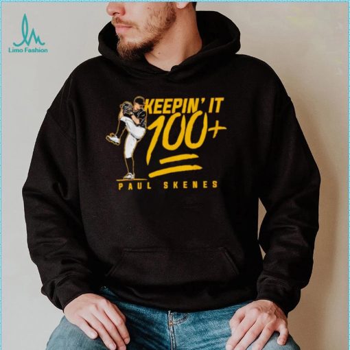 Pittsburgh Pirates Paul Skenes keepin’ it 100+ shirt