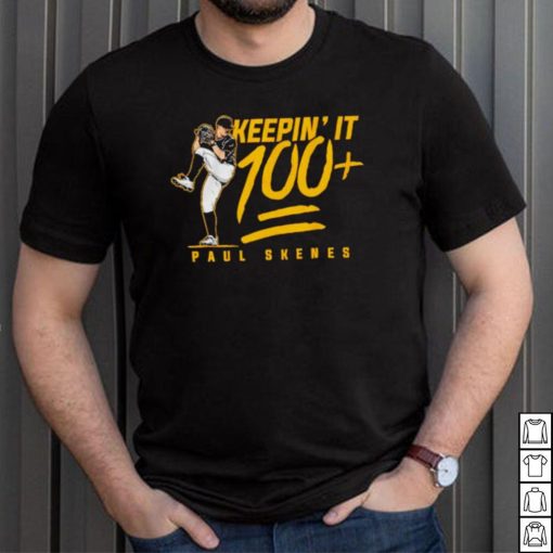 Pittsburgh Pirates Paul Skenes keepin’ it 100+ shirt