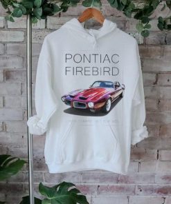 Pontiac firebird like a camaro but for men shirt