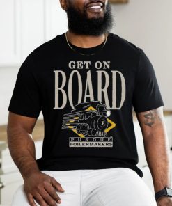 Purdue Boilermakers Get on Board Final Four 20024 Shirt