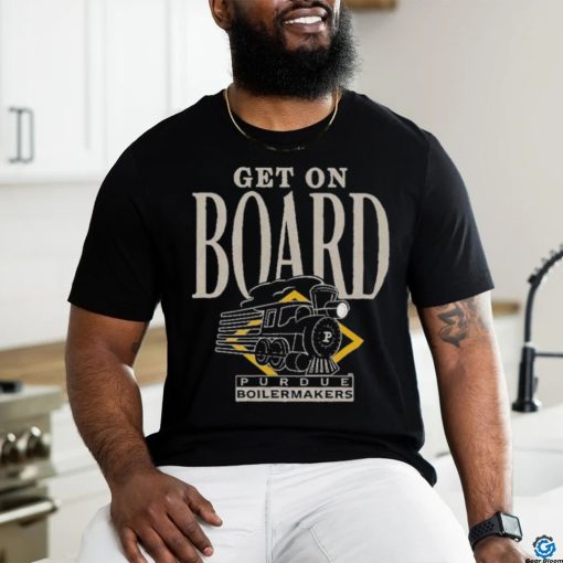 Purdue Boilermakers Get on Board Final Four 20024 Shirt