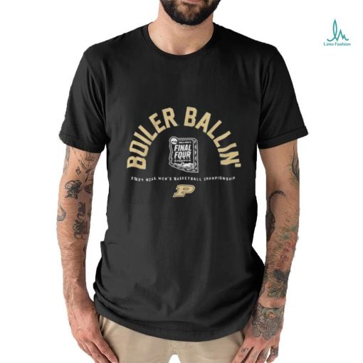 Purdue Men’s Basketball Boiler Ballin’ Final Four Shirt