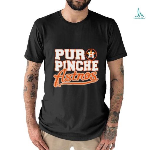 Puro Pinche Astros Opening Day shirt