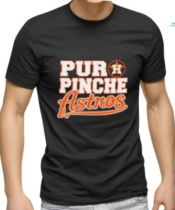 Puro Pinche Astros Opening Day shirt